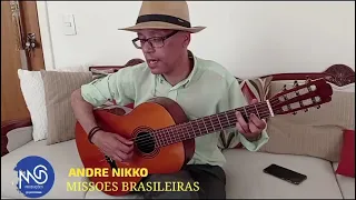 Missões brasileiras (André Nikko)