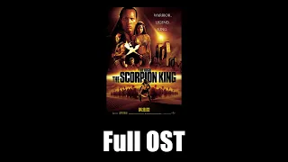 The Scorpion King (2002) - Full Official Soundtrack