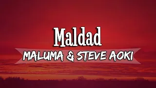 Maluma & Steve Aoki - Maldad (Letra/Lyrics)