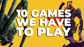 10 Games we absolulty HAVE to play in 2023!