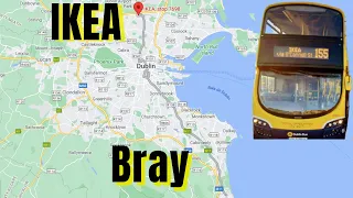 Bray to Ikea Dublin Bus Route 155 CoWicklow through Dublin city Centre to Ikea Ballymun Dublin