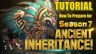 Ancient Inheritance Season 7 Tutorial - How to Prepare and Be Ready