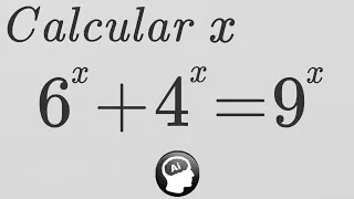 6ˣ + 4ˣ = 9ˣ || Una ecuación divina