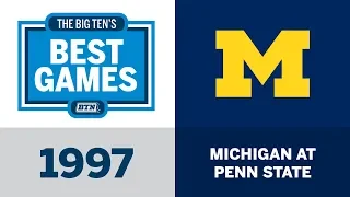 1997 Michigan at Penn State | Big Ten Football | Big Ten's Best Games