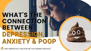 Depression, Anxiety and Autism: Is the Answer in Your Poop?
