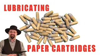 How To Make Paper Cartridges, Part 2: Lubricating