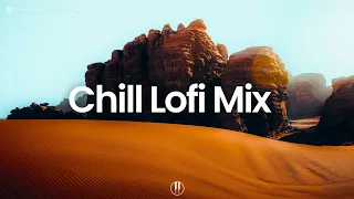 Chill Lofi Vibes 🏜️ Relaxing Music To Work, Study, Vibe To (Lofi Mix)