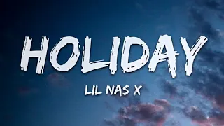 Lil Nas X - Holiday ( lyrics ) 1 hour