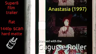 Anastasia (1997) Super-8 film movie trailer, flat hard matte, 1440p