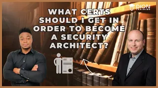 What certs should I get in order to become a security architect?