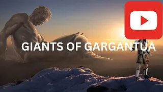 Giants of Gargantua