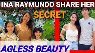 Ina Raymundo Reveals The Secret To Her Ageless Beauty