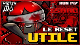 LE RESET UTILE ! | The Binding of Isaac : Repentance #147