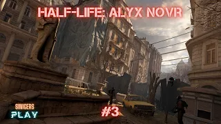 Прохождение HALF-LIFE: ALYX NOVR (2023) | Озвучка GamesVoice | Часть 3