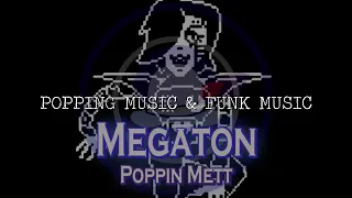 Poppin Mett - Megaton - Popping music 2022 (1)