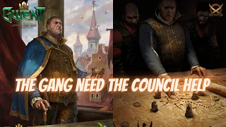 GWENT | Syndicate Gang Need Your Vote On Next Council | Fun & Strong Point Swing