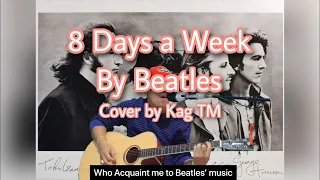 8 Days a Week | Cover by Totie Montealegre