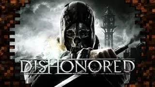 --Let's Play-- Dishonored - Episode 12: Hey... mais reviens Sokolov !!!