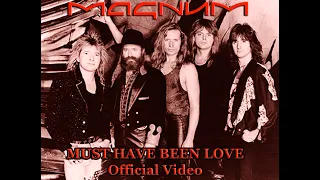 MAGNUM 'MUST HAVE BEEN LOVE' OFFICIAL VIDEO HD