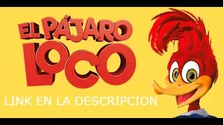 ver película el pájaro loco en español latino (link en la descripción)