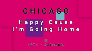 CHICAGO-Happy Cause I'm Going Home (vinyl)