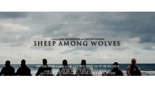 Sheep Among Wolves: Volume One Official Trailer