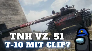 TNH VZ. 51 - Der T-10 mit Autoloader! - Showcase [World of Tanks - Gameplay - Deutsch]