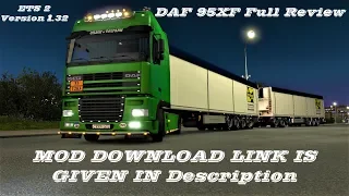 || V.1.32 ||Daf 95XF Mod Review|| Euro Truck Simulator 2