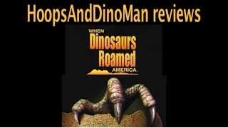 When Dinosaurs Roamed America movie review