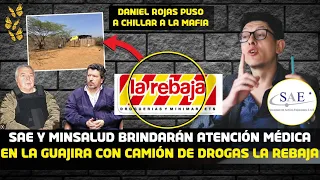 ¡LLORA LA MAFIA! SAE BRINDARÁ ATENCIÓN MÉDICA EN LA GUAJIRA POR MEDIO DE DROGAS LA REBAJA.