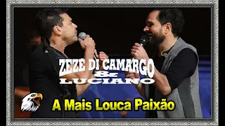 ⏩💖Zeze di Camargo & luciano - A Mais Louca Paixão