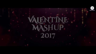 Valentine Mashup 2017 By zee music