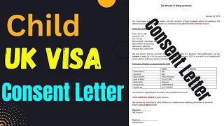 Consent Letter for Child Dependent Visa UK | Dependent Visa for UK - Child | Consent Letter |