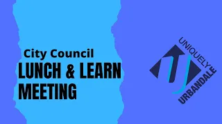 City Council Lunch & Learn Meeting - November 8, 2022