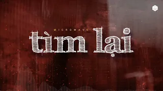 Microwave - Tìm Lại