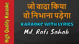 Jo Wada Kiya Wo Nibhana Padega Karaoke With Scrolling Lyrics | Md. Rafi Karaoke | #karaoke #mdrafi