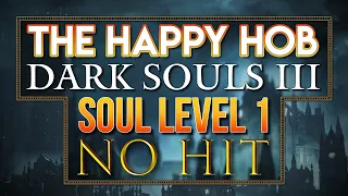 Dark Souls 3 Soul Level 1 No Hit Run (updated route)