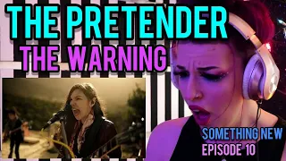 REACTION | THE WARNING "THE PRETENDER" (FOO FIGHTERS COVER) | SOMETHING NEW EP. 10