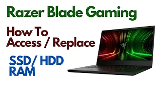 Razer Blade Laptop - How To Access / Replace SSD, HDD, & RAM