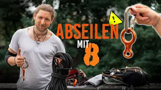 Richtig ABSEILEN mit 8er Sicherung  | Benny Weiler