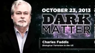 Charles Faddis - Art Bell's Dark Matter - October 23 2013 - Dark Matter -  10-23-13