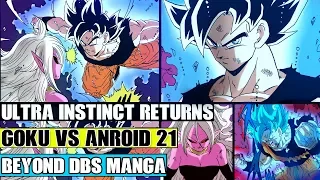 Beyond Dragon Ball Super: Ultra Instinct Returns! Ultra Instinct Goku Vs Android 21! Kaioken Loses!