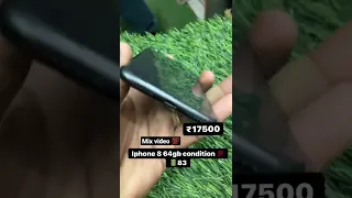 Best deal mix video 💯 iPhone 8 64gb🔋84 price 17500 condition 💯 bilkul saaf