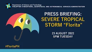 Press Briefing: Severe Tropical Storm "Florita" Update Tuesday 11PM August 23, 2022