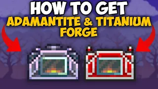 Terraria How To Get Adamantite & Titanium Forge | Adamantite & Titanium Forge 1.4.4.9