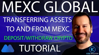 MEXC - DEPOSIT AND WITHDRAW COINS - TUTORIAL - HOW TO TRANSFER COINS TO AND FROM MEXC