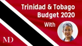 Trinidad & Tobago Budget 2020: Interview with Marla Dukharan