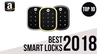 Top 10: Best Smart Locks of 2018