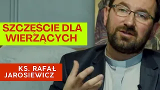 Niewierzący nie mogą tego doświadczyć? Ks. Rafał Jarosiewicz