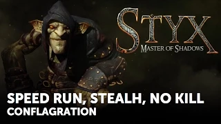 Styx: Master of Shadows – Shadow, Mercy, Swiftness – Conflagration